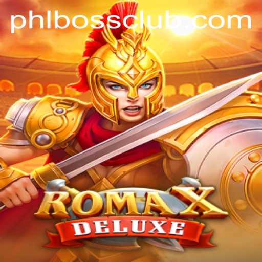 Unveiling RomaXDeluxe: A Revolutionary Game Experience with PHLBOSS